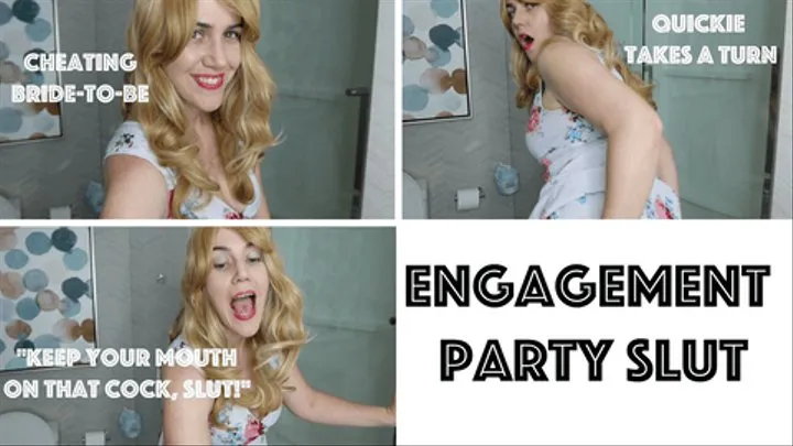 Engagement Party Slut