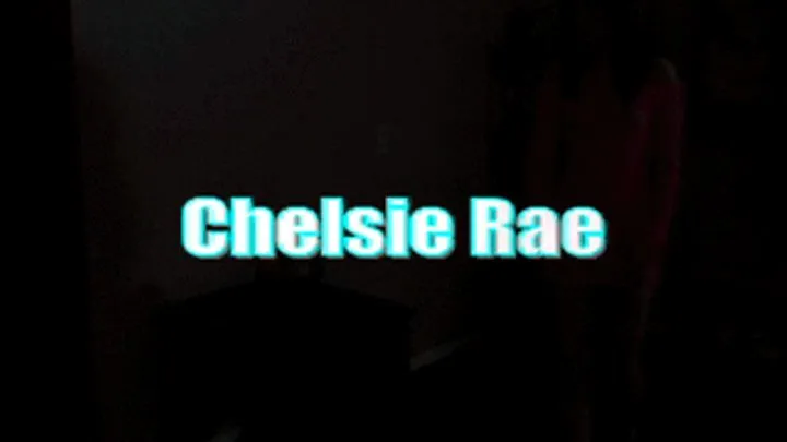 CHELSIE ... PROFESSIONAL COCK WANKER