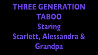 THREE GENERATIONS TABOO FULL VIDEO SALE $27.99