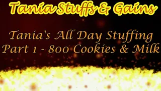 Clip #131a - Tania's All Day Stuff Part 1 - 800 Cookies with Milk & Heavy Cream