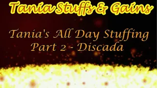 Clip #131d - Tania's All Day Stuff Part 2 - Huge Discada Stuffing