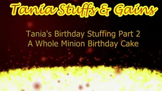 Clip #123b - Tania's Birthday Stuffing Part 2 - A Whole Birthday Cake In Shape Of Minion