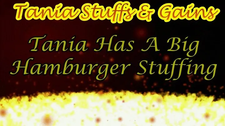 Clip #127a - Tania Has a Big Hamburger Stuffing