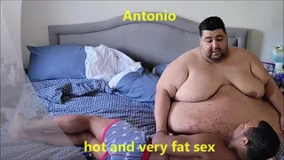 Antonio Hot and very fat Sex