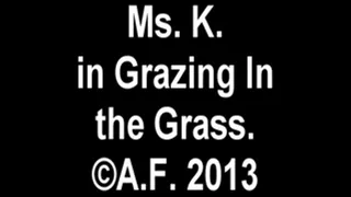 Ms. K.; Grazing in the Grass