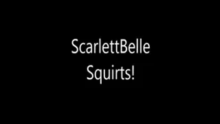 Squirting Scarlett