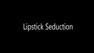 Lipstick Seduction