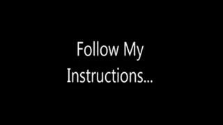 Follow My Instructions