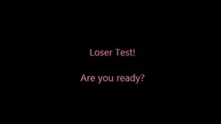 Loser test: Taking the plunge