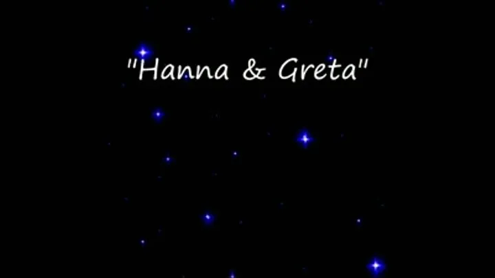 HANNA & GRETA