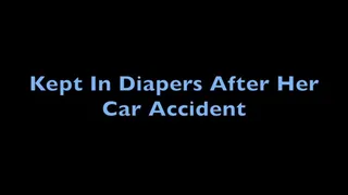 Kept in Diapers After Her Car Accident