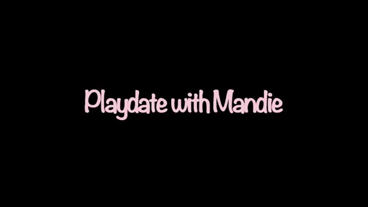 Playdate with Mandie