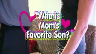 Whose Moms Favorite Step-Son ?