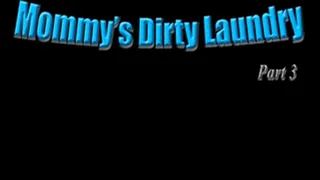 Mommys Dirty Laundry 3