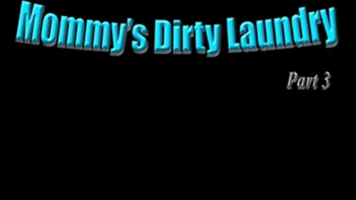 Classic Mommys Dirty Laundry 3 in
