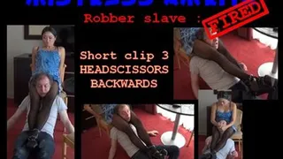 HEADSCISSORS (Backside) to robber slave by AMRITA c3