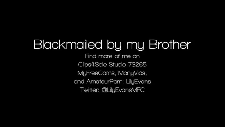 Blackmailed by Step-Brother