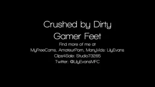 Crushed by Dirty Gamer Feet