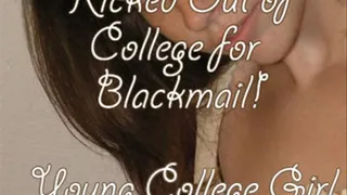 Kicked Out of College for Blackmail