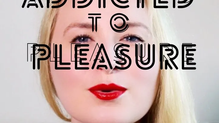 Addicted To Pleasure - Hypnosi$ Video with Glitter Goddess