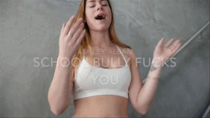 School Bully Fucks You