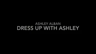 Dress Up With Ashley