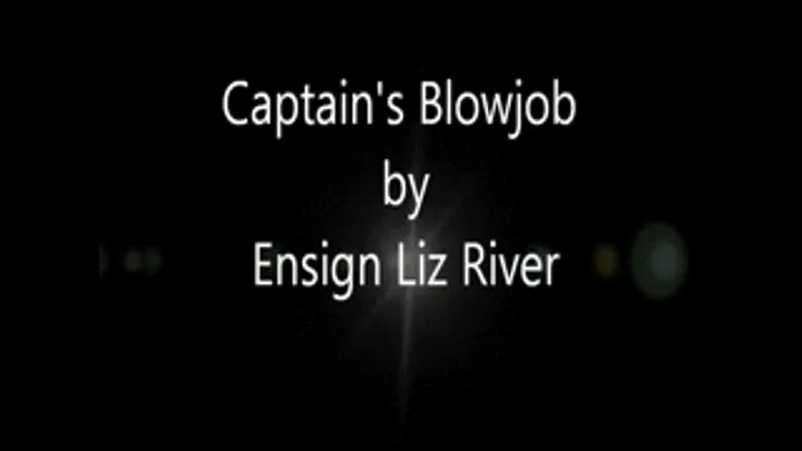 Captain's Blowjob by Liz River