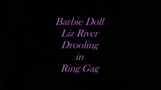 Barbie Doll Liz River Drooling in Ring Gag