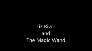 Liz River and the Magic Wand (Legacy Content Update)