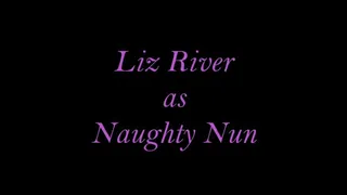 Liz River as Naughty Nun Vibes and Orgasms