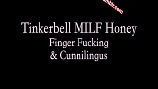 Tinkerbell MILF Honey Finger Fucking