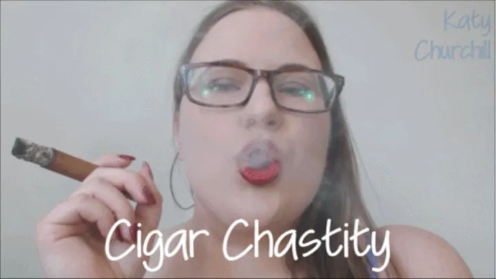 Cigar Chastity