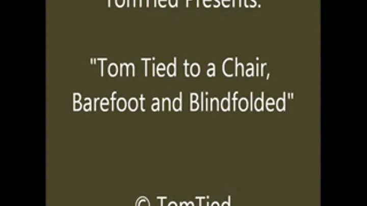 Tom Chair Bound - SQ - First Half