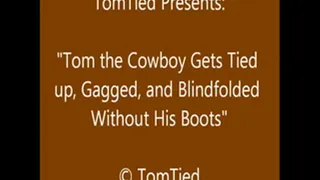 Tom the Cowboy All Tied Up - Part 4 - SQ