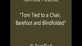 Tom Chair Bound - HQ - Part 2