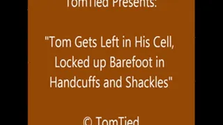 Tom Cuffed in Jail - Part 1 - Hi Res