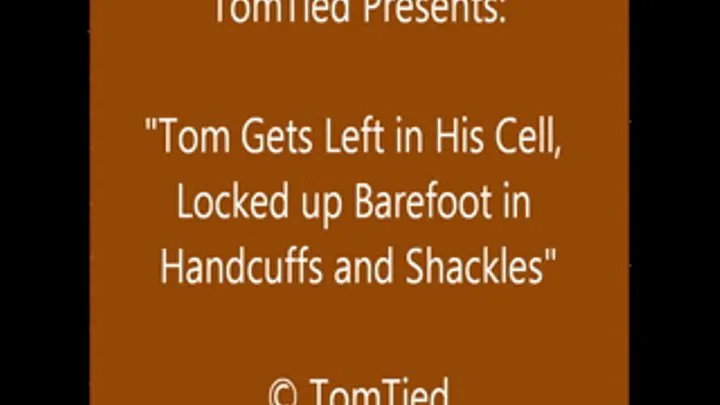 Tom Cuffed in Jail - Part 1