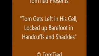Tom Cuffed in Jail - Part 1
