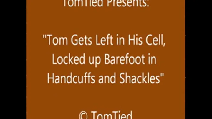 Tom Cuffed in Jail - Full - Hi Res