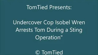 Isobel Wren Arrests Tom - HQ