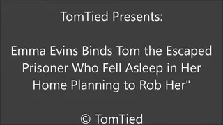 Emma Evins Binds Tom the Escaped Con