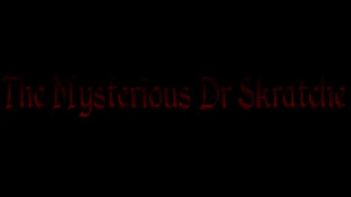 The Mysterious Dr Skratche - Chapter 1