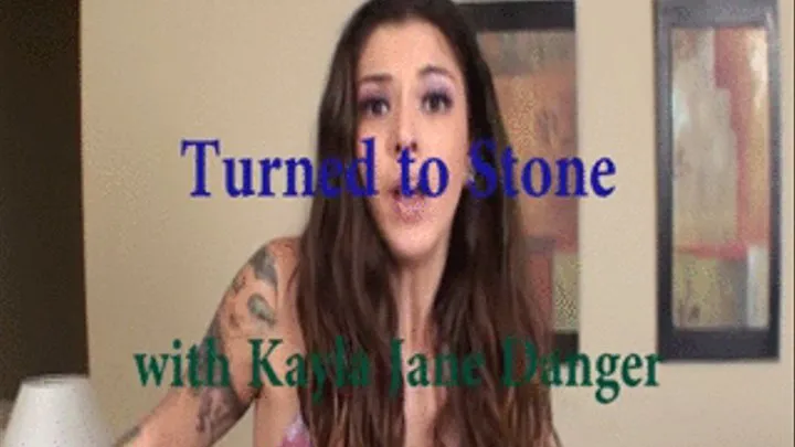 Kayla Jane Danger Turned to Stone