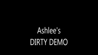 ashlee's Dirty Demo