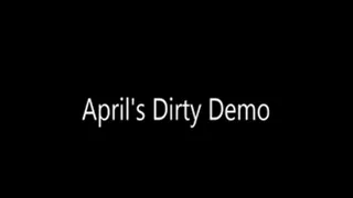 April's Dirty demo