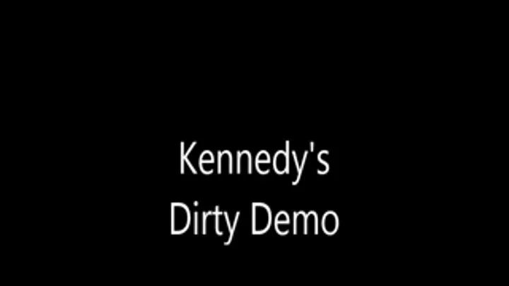 Kennedy's Dirty Demo