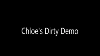 chloe's dirty demo