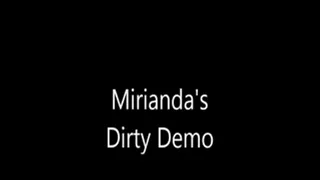 Hot N Horny Mirianda's wet Dirty Demo
