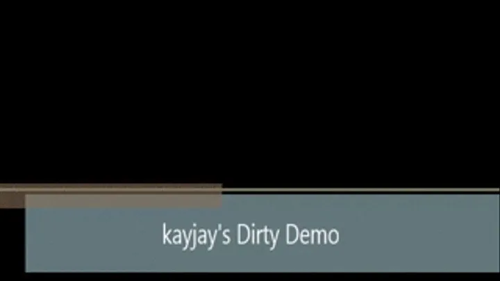 Kayjay's Dirty Demo