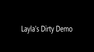 Layla Dirty Demo